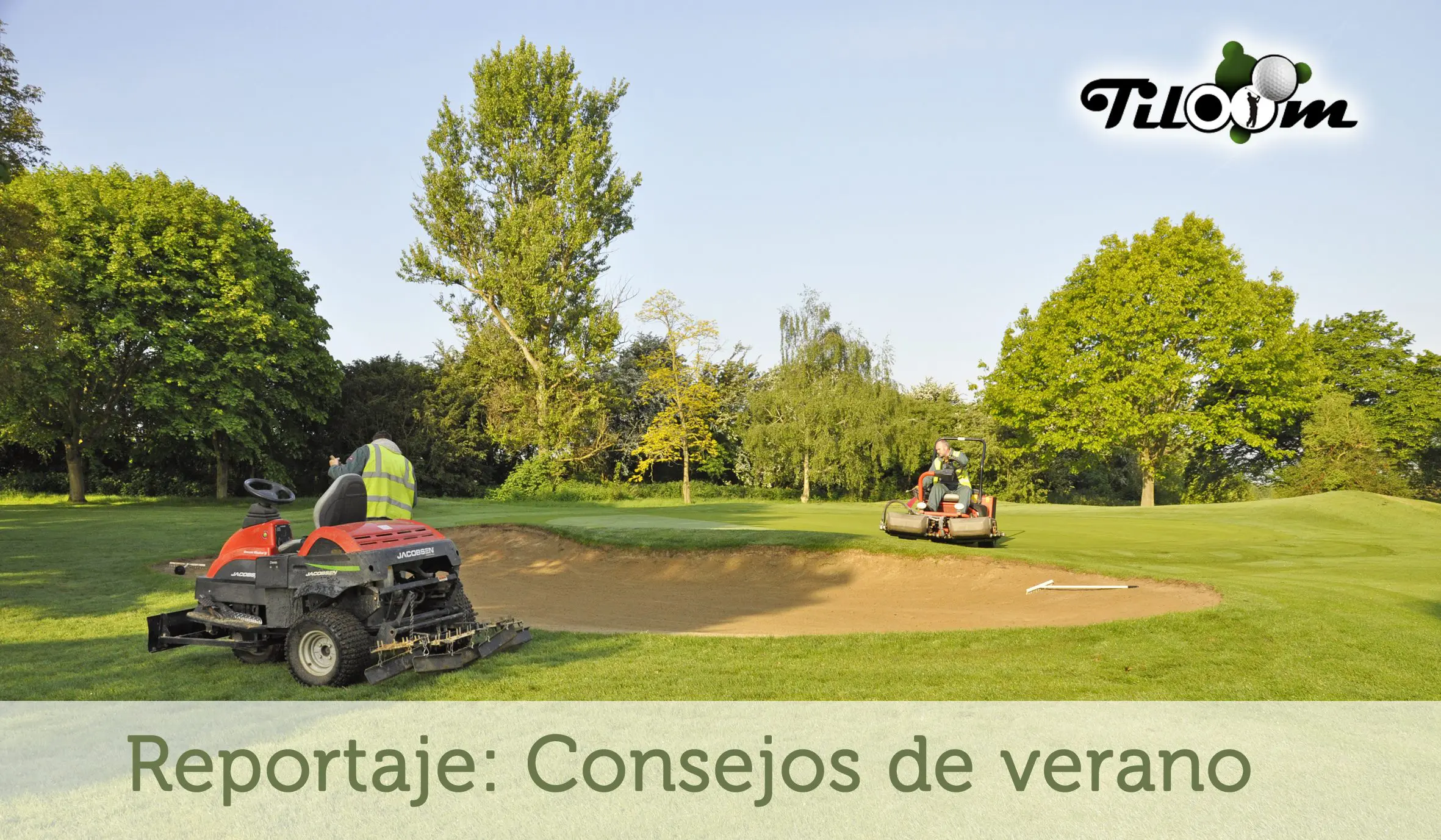 Tiloom - Consejos para el greenkeeper en verano - summergreenkeepers2