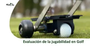 Tiloom - Valutazione della giocabilità delle superfici sportive II - valutazione della giocabilità nel golf